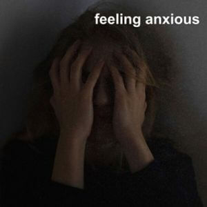 feeling anxious (MP3)
