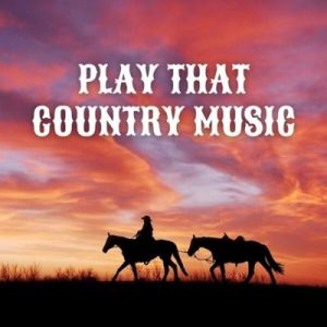 Play That Country Music