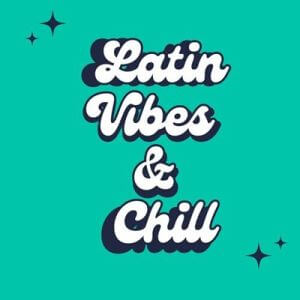 Latin Vibes & Chill (MP3)