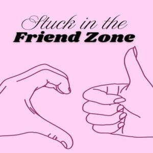 Stuck in the Friend Zone