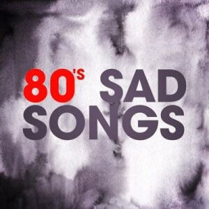 80's Sad Songs
