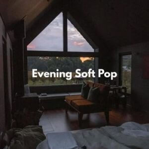 Evening Soft Pop