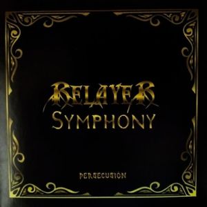 Relayer Symphony - Persecusion