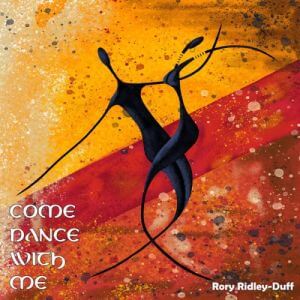 Rory Ridley-Duff - Come Dance with Me