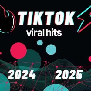 TikTok Viral Hits 2024 2025