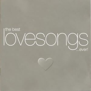 The Best Love Songs...Ever! (2CD)