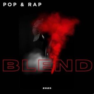 Blend - 2025 Pop & Rap