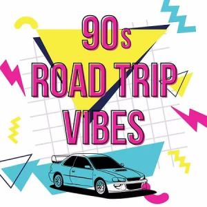 90s Road Trip Vibes