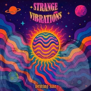 Strange Vibrations - Drifting Star