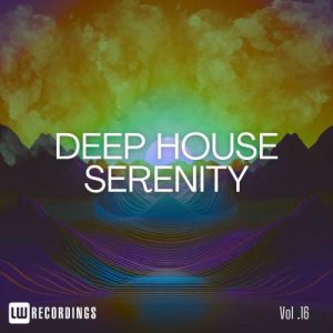 Deep House Serenity, Vol. 16