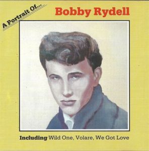 Bobby Rydell - A Portrait Of... Bobby Rydell